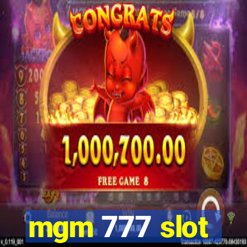 mgm 777 slot