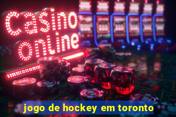 jogo de hockey em toronto