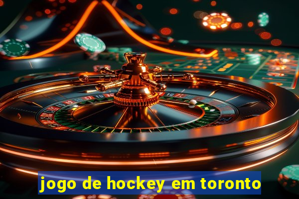 jogo de hockey em toronto