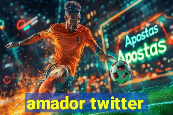 amador twitter