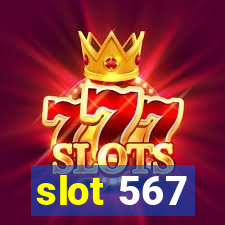 slot 567