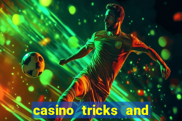 casino tricks and tips slot machines