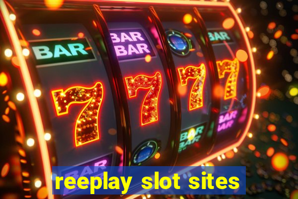 reeplay slot sites