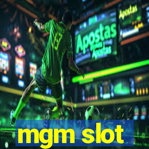 mgm slot