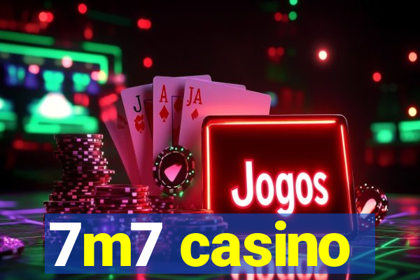 7m7 casino