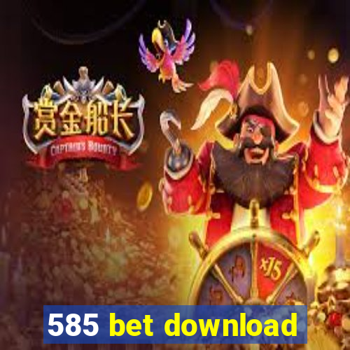 585 bet download