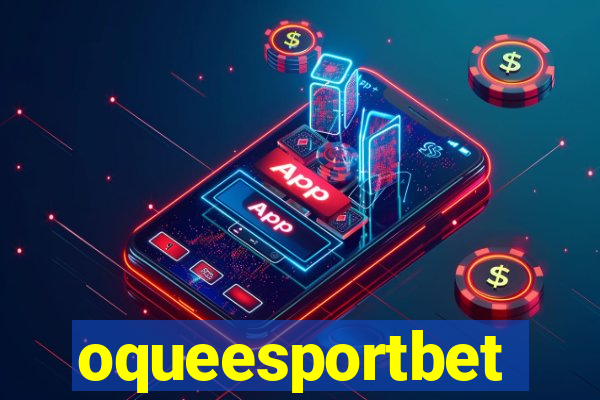 oqueesportbet