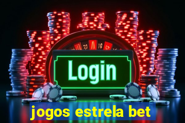 jogos estrela bet