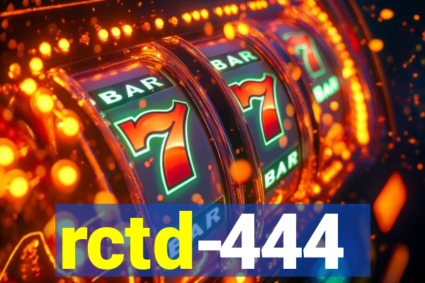 rctd-444