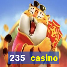 235 casino manchester opening times