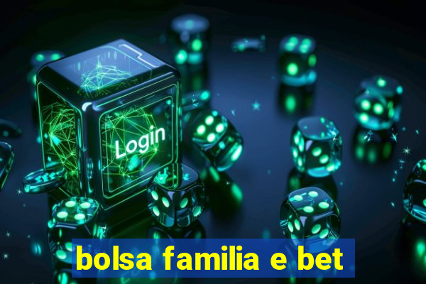 bolsa familia e bet