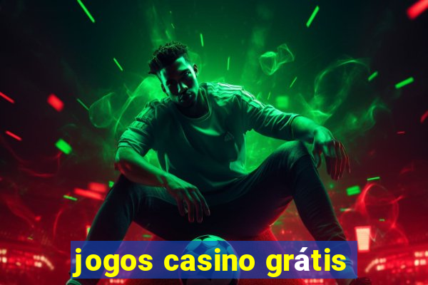 jogos casino grátis