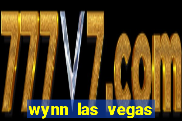 wynn las vegas casino resort