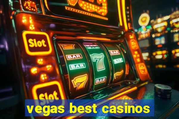 vegas best casinos