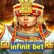 infinit bet