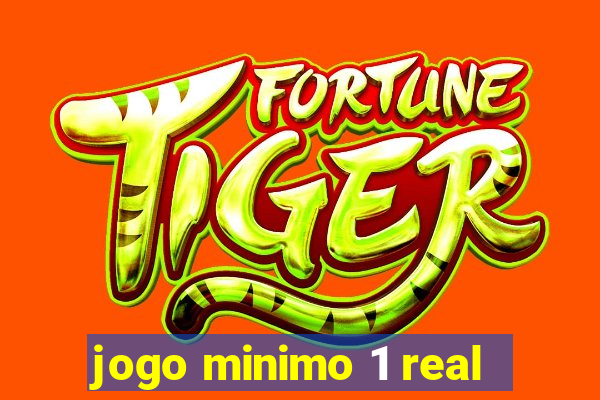 jogo minimo 1 real