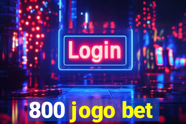 800 jogo bet