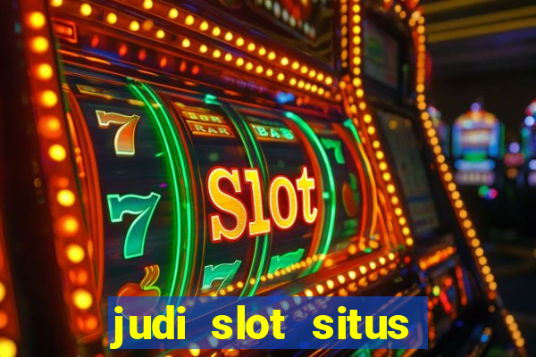 judi slot situs lapak pusat