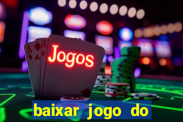 baixar jogo do carlinhos maia