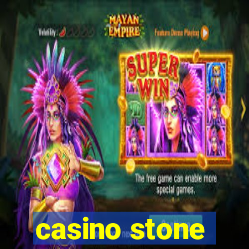 casino stone