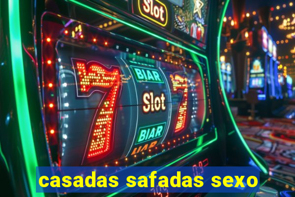 casadas safadas sexo