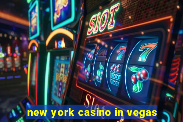 new york casino in vegas