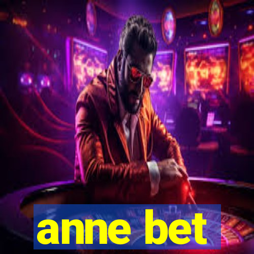 anne bet