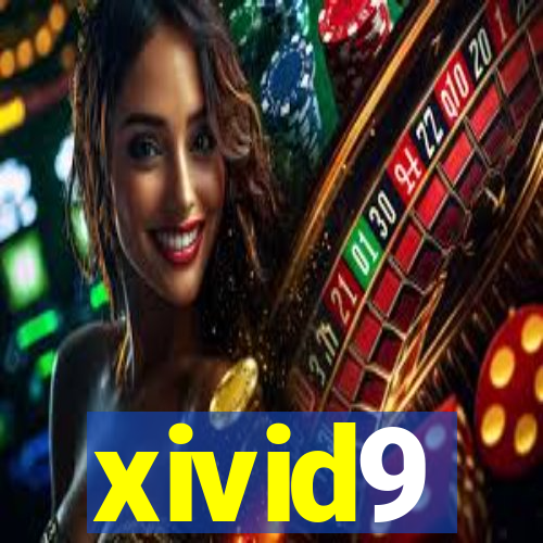 xivid9