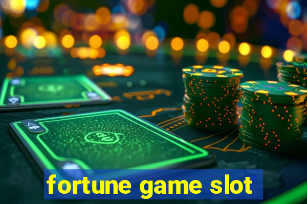 fortune game slot