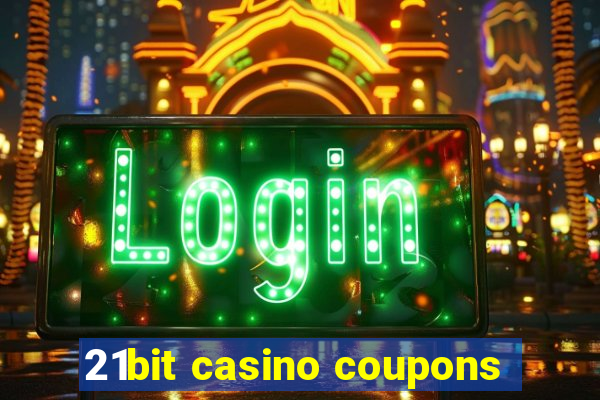 21bit casino coupons