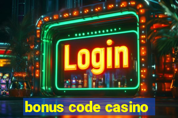 bonus code casino