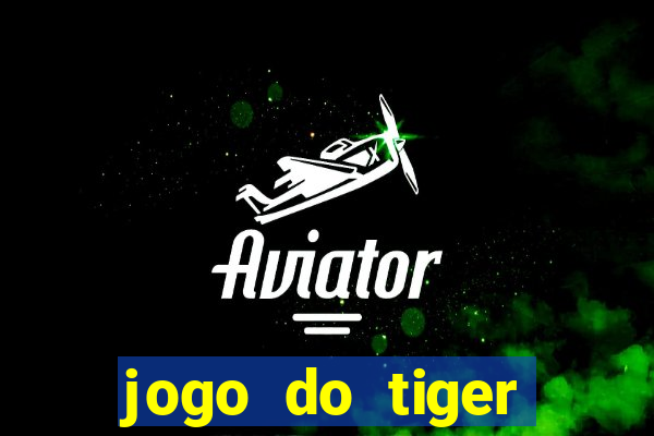 jogo do tiger fortune demo