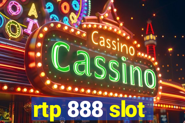 rtp 888 slot