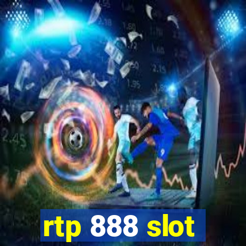 rtp 888 slot