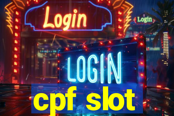 cpf slot