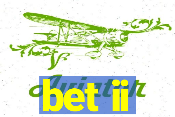 bet ii