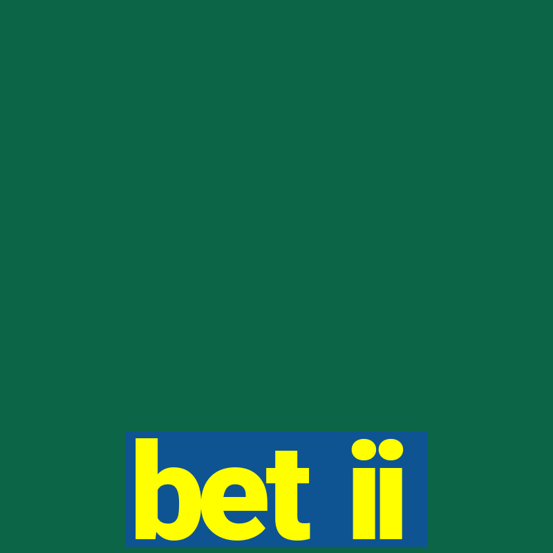 bet ii