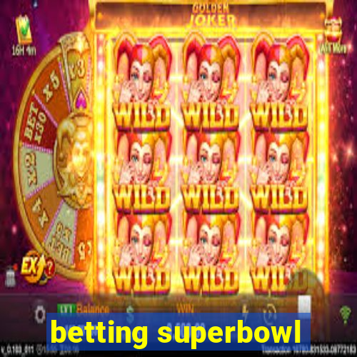 betting superbowl