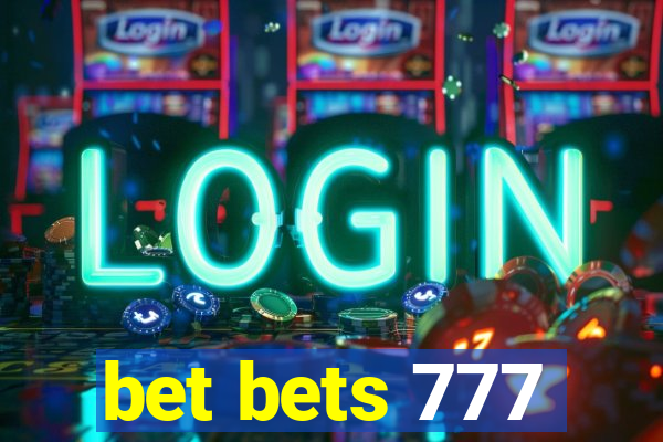 bet bets 777