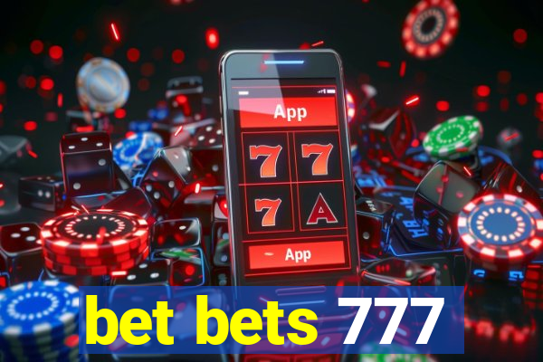 bet bets 777