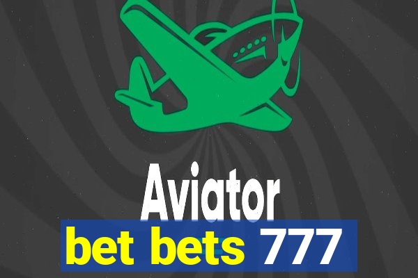 bet bets 777