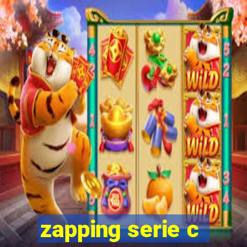 zapping serie c