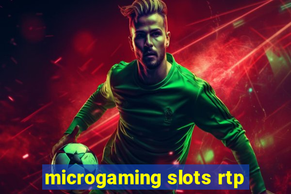 microgaming slots rtp