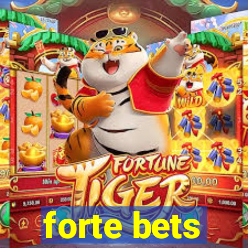 forte bets