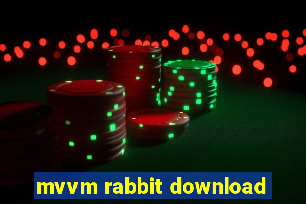 mvvm rabbit download