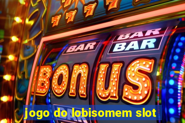 jogo do lobisomem slot