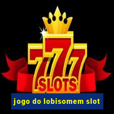 jogo do lobisomem slot