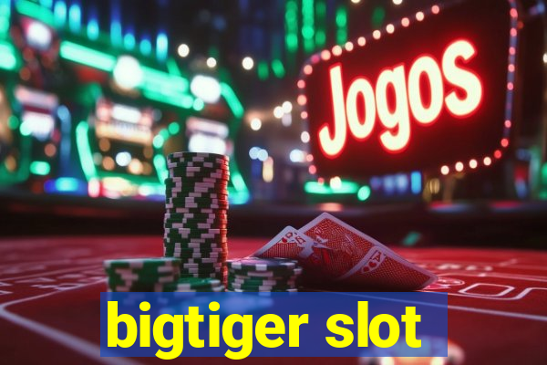 bigtiger slot