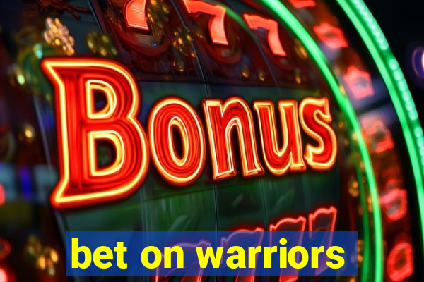 bet on warriors