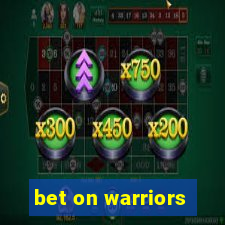 bet on warriors